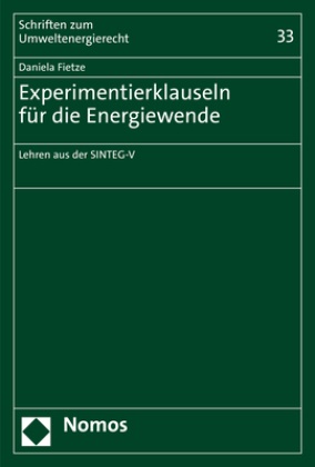 Daniela Fietze - Experimentierklauseln für die Energiewende - Lehren aus der SINTEG-V
