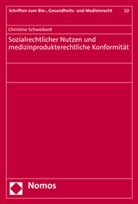 Christine Schweikard - Sozialrechtlicher Nutzen und medizinprodukterechtliche Konformität