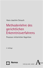 Hans-Joachim Strauch - Methodenlehre des gerichtlichen Erkenntnisverfahrens