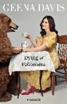 Geena Davis - Dying of Politeness