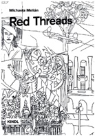 Nadja Abt, Kathri Becker, Anna-Lena Helldorff, Kathrin Becker, Wagner, Ingrid Wagner - Michaela Melián. Red Threads
