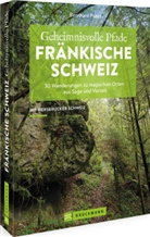 Bernhard Pabst - Geheimnisvolle Pfade Fränkische Schweiz
