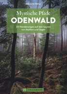 Albrecht Ritter - Mystische Pfade Odenwald