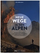 Uli Auffermann - Neue Wege in den Alpen
