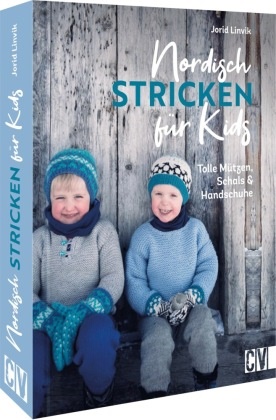Jorid Linvik - Nordisch stricken für Kids - Tolle Mützen, Handschuhe, Stulpen & Socken