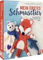 Stefanie Benz, Elke Reith, Gabriela Reuß - Mein erstes Schmusetier
