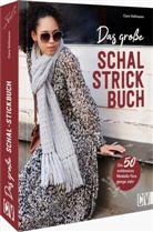 Caro Vellmann - Das große Schal-Strickbuch