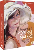 Izabela Marcinek - Das große Buch der Porträtmalerei