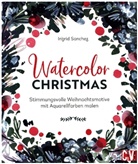 Ingrid Sanchez - Watercolor Christmas