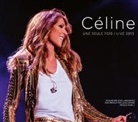 Céline Dion - Céline... Une seule fois / Live 2013, 2 Audio-CDs + 1 DVD
