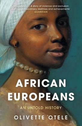 Olivette Otele - African Europeans - An Untold History