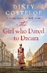 Diney Costeloe, Costeloe Diney - Girl Who Dared to Dream