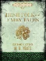 W. B. Yeats, Yeats W. B. - Irish Fairy and Folk Tales