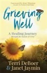 Terri DeBoer, Janet Jaymin - Grieving Well