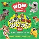 Guy Raz, Mindy Thomas, Dave Coleman, Coleman Dave - Wow in the World: What in the WOW?!
