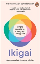 Hector Garcia, Héctor García, Francesc Miralles, Miralles Francesc - Ikigai