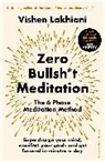 Vishen Lakhiani, Lakhiani Vishen - Zero Bullsh t Meditation