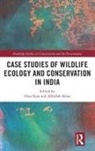 Orus Khan Ilyas, Orus Ilyas, Afifullah Khan - Case Studies of Wildlife Ecology and Conservation in India
