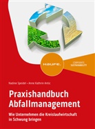 Anne Kathrin Antic, Nadine Speidel - Praxishandbuch Abfallmanagement