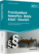 Peter H M Rambach, Peter H.M. Rambach - Praxishandbuch Homeoffice - Mobile Arbeit - Telearbeit