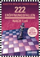 Rainer Knaak, Karsten Müller - 222 Eröffnungsfallen nach 1.e4