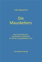 Ulla Meyerhof - Die Mausketiers
