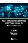 Ashish (Gyan Ganga Institute of Technology Mishra, Manish Bhardwaj, Bhardwaj Manish, Nguyen Thi Dieu Linh, Ashish Mishra, Mishra Ashish... - Multi-Criteria Decision Models in Software Reliability