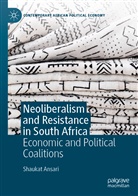 Shaukat Ansari - Neoliberalism and Resistance in South Africa