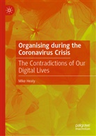 Mike Healy - Organising during the Coronavirus Crisis