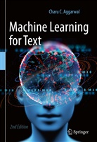 Charu C Aggarwal, Charu C. Aggarwal - Machine Learning for Text