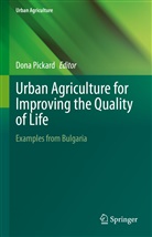 Mariana et Draganova, Galina Koleva, Dona Pickard, Dona Pickard - Urban Agriculture for Improving the Quality of Life