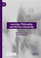 Katariina Holma, Kontinen, Tiina Kontinen - Learning, Philosophy, and African Citizenship