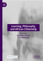Katariina Holma, Kontinen, Tiina Kontinen - Learning, Philosophy, and African Citizenship