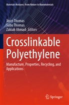 Zakiah Ahmad, Jince Thomas, Sabu Thomas - Crosslinkable Polyethylene