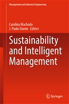J. Paulo Davim, Carolina Machado, Paulo Davim - Sustainability and Intelligent Management