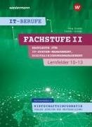 Jürgen Gratzke, Lennart Gratzke, Bernhard Hauser, Ingo Patett, Klaus Ringhand, Jürgen Gratzke - IT-Berufe. Kaufleute IT-Systemmanagement Lernfelder 10-13: Schulbuch - Fachstufe II Kaufleute für Digitalisierungsmanagement, Kaufleute für IT-System-Management