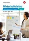 Hans Jecht, Marcel Kunze, Marcel u a Kunze, Peter Limpke, Rainer Tegeler - Wirtschaftslehre für die Fachoberschulen in Hessen 1. Hessen