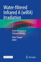 Peter Vaupel - Water-filtered Infrared A (wIRA) Irradiation