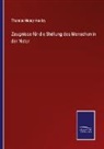 Thomas Henry Huxley - Zeugnisse für die Stellung des Menschen in der Natur