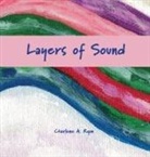 Charlene A. Ryan - Layers of Sound