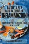 Georgia Magrin - LA DIETA PER COMBATTERE LE INFIAMMAZIONI