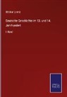 Ottokar Lorenz - Deutsche Geschichte im 13. und 14. Jahrhundert