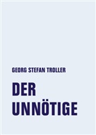 Georg Stefan Troller - Der Unnötige