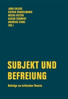 Johannes Bruns, Lea Fink, Ulrich Mathias Gerr, Ulrich Mathias u a Gerr, Michael Heidemann, Simon Helling... - Subjekt und Befreiung