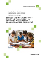 Michael Becker, Michael Becker u a, Hanna Gaspard, Fani Lauermann, Chantal Lepper, Nele McElvany - Schulische Intervention
