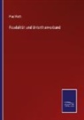 Paul Roth - Feudalität und Unterthanverband