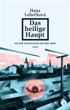 Hana Lehecková - Das heilige Haupt