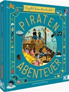 Stef Murphy, Lily Murray - Erzähl deine Geschichte! Piratenabenteuer