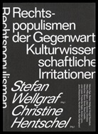 Hentschel, Christine Hentschel, Stefan Wellgraf - Rechtspopulismen der Gegenwart