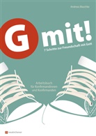 Andreas Blaschke, Blaschke  Andreas - G mit! - Buchausgabe